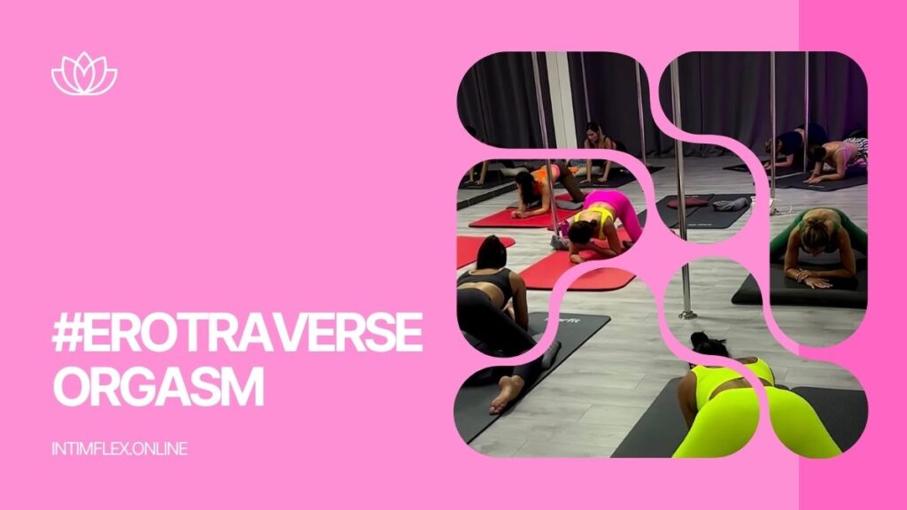 Erotraverse orgasm